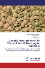 Genetic Progress Over 30 Years of Lentil Breeding in Ethiopia