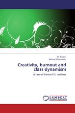 Creativity, burnout and class dynamism
