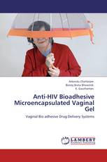 Anti-HIV Bioadhesive Microencapsulated Vaginal Gel