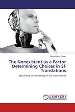 The Nonexistent as a Factor Determining Choices in SF Translations