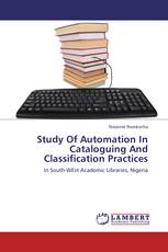 Study Of Automation In Cataloguing And Classification Practices