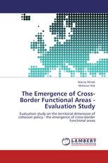 The Emergence of Cross-Border Functional Areas - Evaluation Study