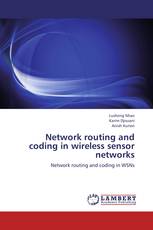 Network routing and coding in wireless sensor networks