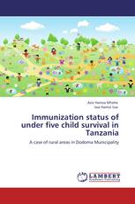 Immunization status of under five child survival in Tanzania