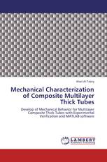 Mechanical Characterization of Composite Multilayer Thick Tubes
