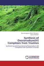 Synthesis of Oxovanadium(IV) Complexes from Triazines