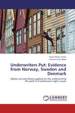Underwriters Put: Evidence from Norway, Sweden and Denmark