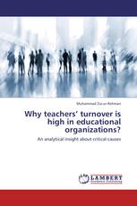 Why teachers’ turnover is high in educational organizations?