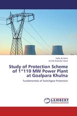 Study of Protection Scheme of 1*110 MW Power Plant at Goalpara Khulna