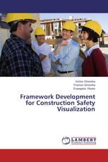 Framework Development for Construction Safety Visualization