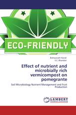 Effect of nutrient and microbially rich vermicompost on pomegrante