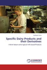 Specific Dairy Products and their Derivatives