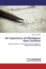 An Experience of Workplace Role Conflicts