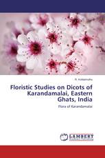 Floristic Studies on Dicots of Karandamalai, Eastern Ghats, India