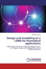Design and modelling of a LSRM for biomedical applications