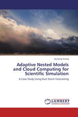 Adaptive Nested Models and Cloud Computing for Scientific Simulation