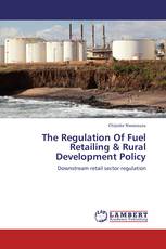The Regulation Of Fuel Retailing & Rural Development Policy