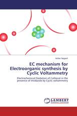 EC mechanism for Electroorganic synthesis by Cyclic Voltammetry