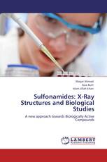 Sulfonamides: X-Ray Structures and Biological Studies