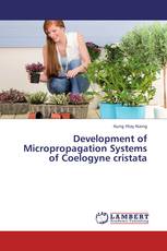 Development of Micropropagation Systems of Coelogyne cristata