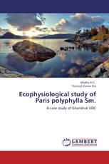 Ecophysiological study of Paris polyphylla Sm.