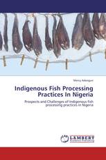 Indigenous Fish Processing Practices In Nigeria