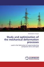 Study and optimization of the mechanical deformation processes