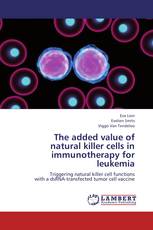 The added value of  natural killer cells in immunotherapy for leukemia