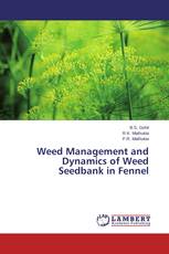 Weed Management and Dynamics of Weed Seedbank in Fennel