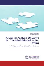 A Critical Analysis Of Views On The Ideal Education For Africa