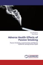 Adverse Health Effects of Passive Smoking
