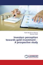 Investors perception towards gold investment - A prospective study
