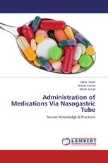 Administration of Medications Via Nasogastric Tube