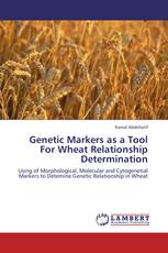 Genetic Markers as a Tool For Wheat Relationship Determination