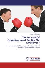 The Impact Of Organizational Politics On Employees