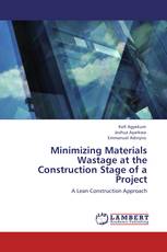 Minimizing Materials Wastage at the Construction Stage of a Project