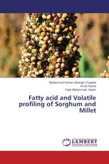 Fatty acid and Volatile profiling of Sorghum and Millet