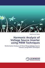 Harmonic Analysis of Voltage Source Inverter using PWM Techniques