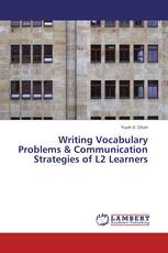 Writing Vocabulary Problems & Communication Strategies of L2 Learners