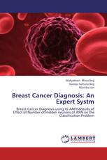 Breast Cancer Diagnosis: An Expert Systm