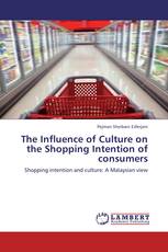 The Influence of Culture on the Shopping Intention of consumers