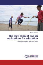 The play-concept and its implications for education