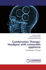 Combination Therapy: Headgear with removable appliance