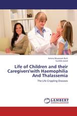 Life of Children and their Caregivers'with Haemophilia And Thalassemia