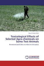 Toxicological Effects of Selected Agro-chemicals on Some Test Animals