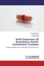 Solid Dispersion Of Aceclofenac And B-Cyclodextrin Complex