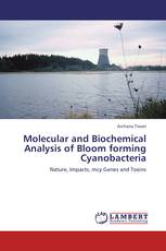 Molecular and Biochemical Analysis of Bloom forming Cyanobacteria