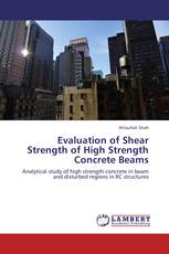 Evaluation of Shear Strength of High Strength Concrete Beams
