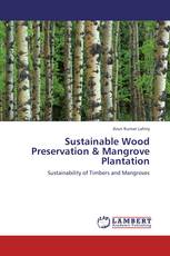 Sustainable Wood Preservation & Mangrove Plantation