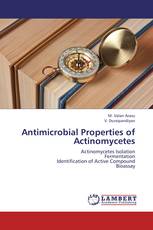 Antimicrobial Properties of Actinomycetes